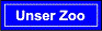 Unser Zoo